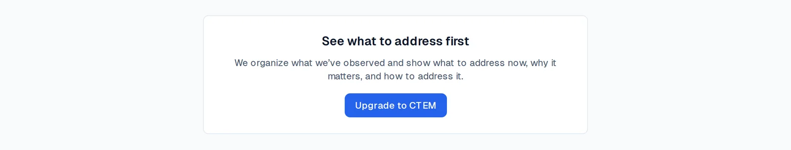 What to Do Now opened on free ASM, describing what the feature shows and offering an Upgrade to CTEM button